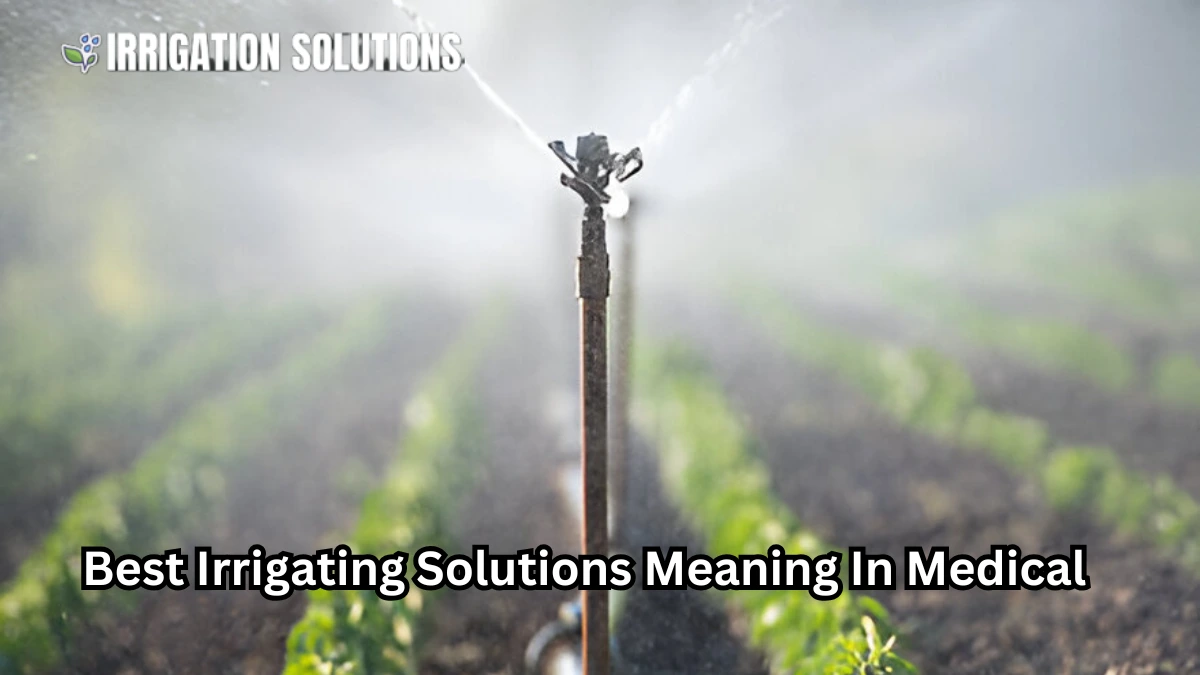 irrigating solutions meaning in medical