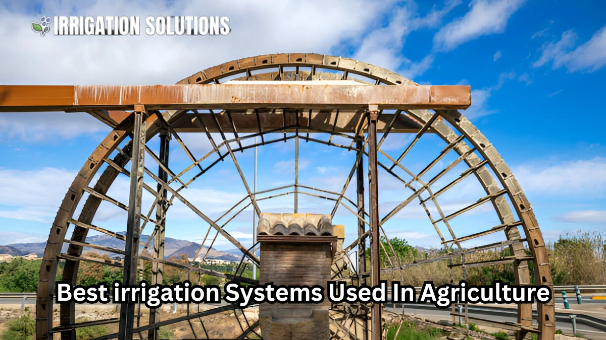 irrigation systems used in agriculture