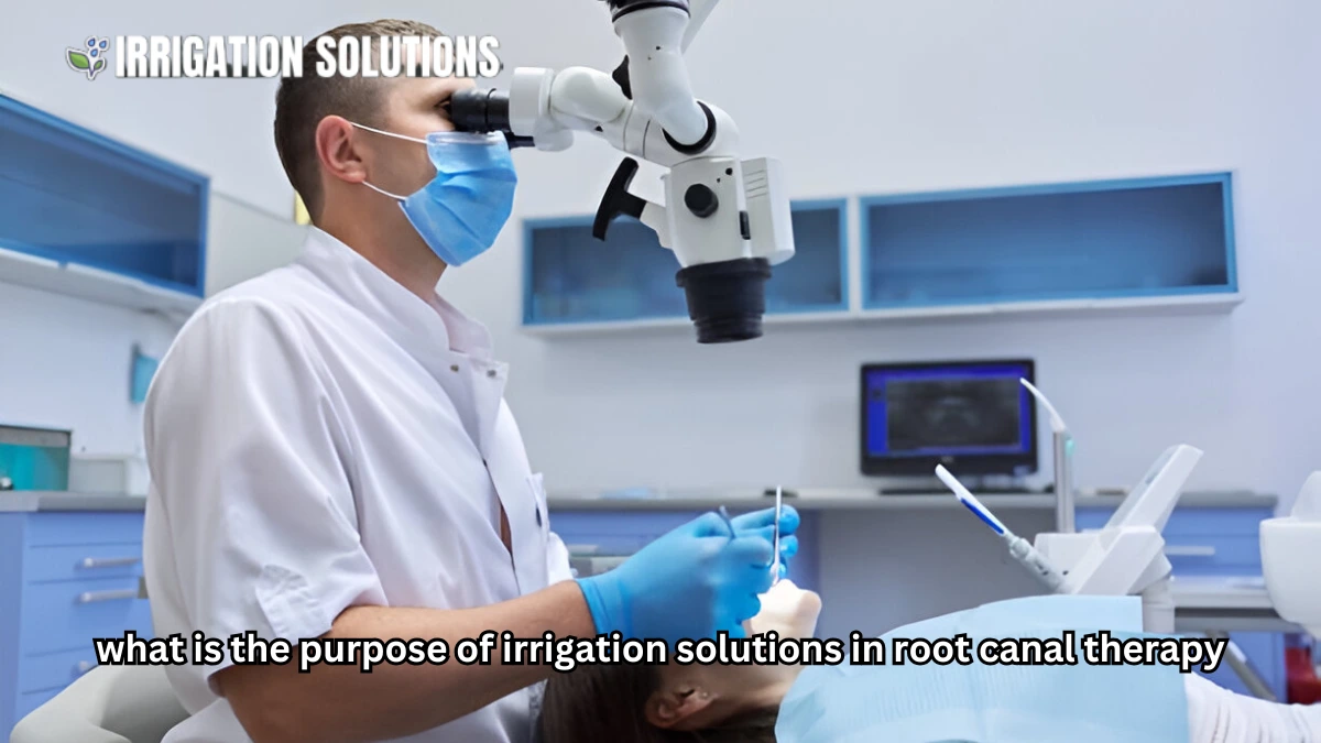 what is the purpose of irrigation solutions in root canal therapy